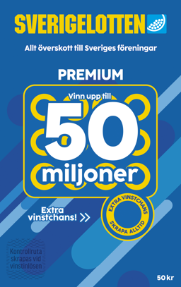 Sverigelotten Premium - Vinn upp till 50 miljoner kronor. Allt överskott till Sveriges föreningar.