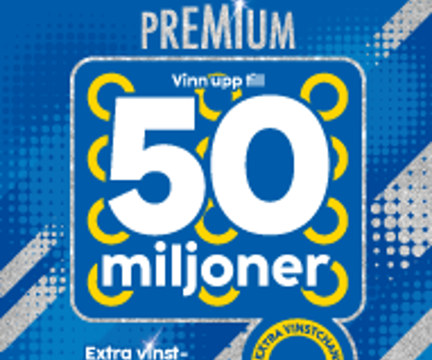 Sverigelotten Premium – vinn upp till 50 miljoner.