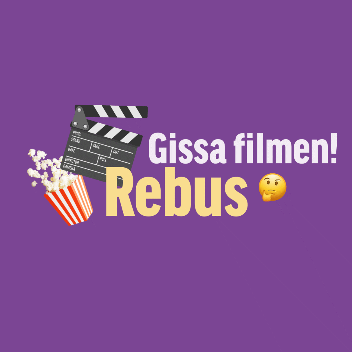 En lila bakgrund med en film och popcorn emoji där det står "Gissa filmen rebus"