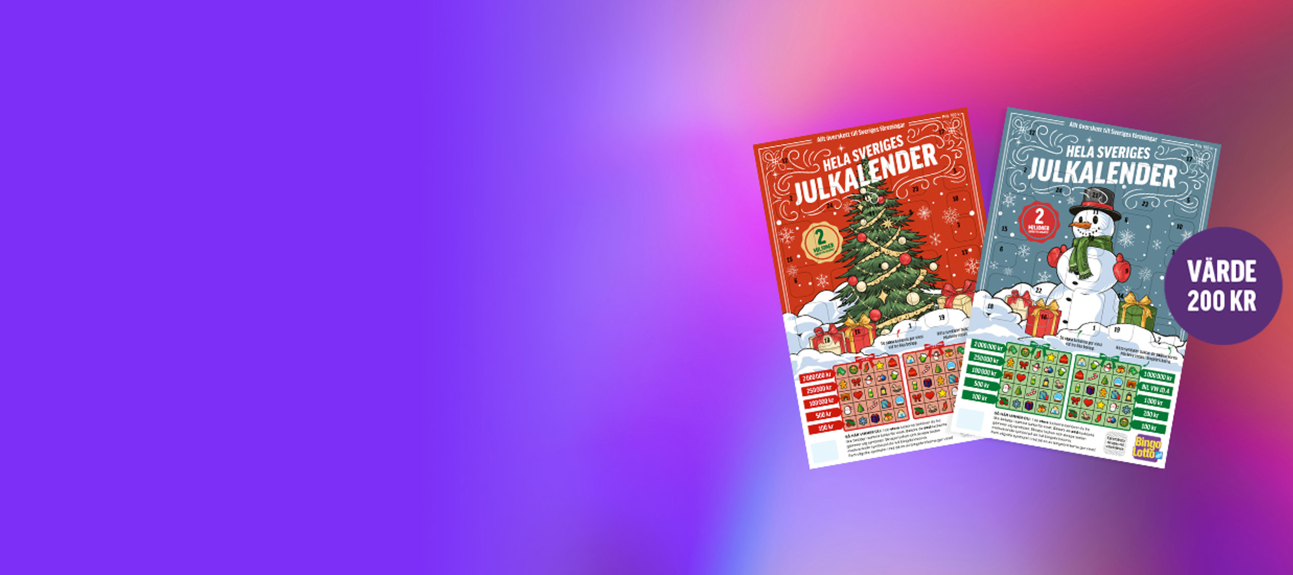 Prenumerera på Bingolotto och få 2 julkalendrar gratis – premie värde 200 kr